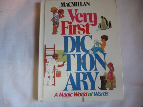 Stock image for Macmillan Very First Dictionary a Magic World of Words (Hardcover 1983 for sale by Ergodebooks