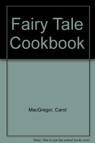 Beispielbild fr The Fairy Tale Cook Book zum Verkauf von Better World Books