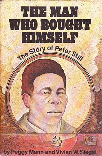Beispielbild fr The Man Who Bought Himself : The Story of Peter Still zum Verkauf von Better World Books