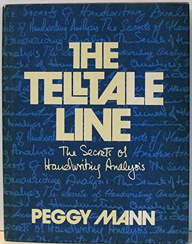 9780027622409: The Telltale Line: The Secrets of Handwriting Analysis