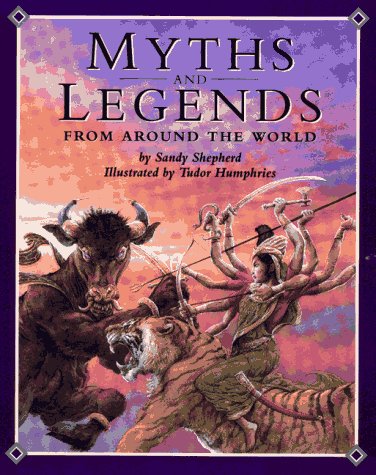 9780027623550: Myths and Legends from Around the World