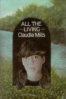 All the Living (9780027669909) by Mills, Claudia
