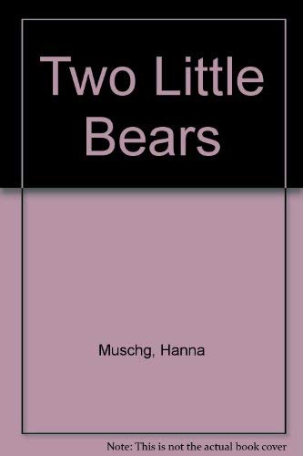 Stock image for Two Little Bears for sale by Thomas F. Pesce'