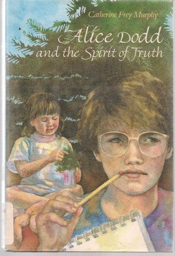 Stock image for Alice Dodd and the Spirit of Truth for sale by ABC Books