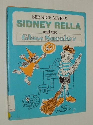 Beispielbild fr Sidney Rella and the Glass Sneaker zum Verkauf von Half Price Books Inc.