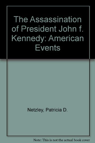 9780027681277: The Assassination of President John f. Kennedy: American Events