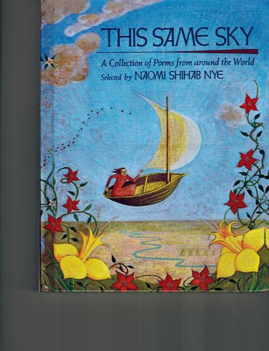 Beispielbild fr This Same Sky: A Collection of Poems from Around the World zum Verkauf von Books of the Smoky Mountains