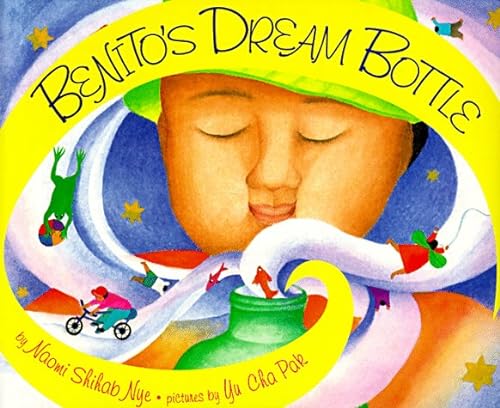 Benito's Dream Bottle (9780027684674) by Nye, Naomi Shihab