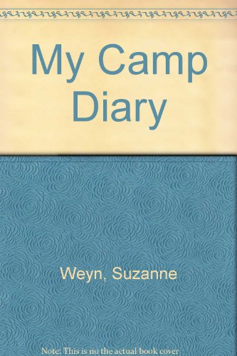 My Camp Diary (9780027698206) by Weyn, Suzanne