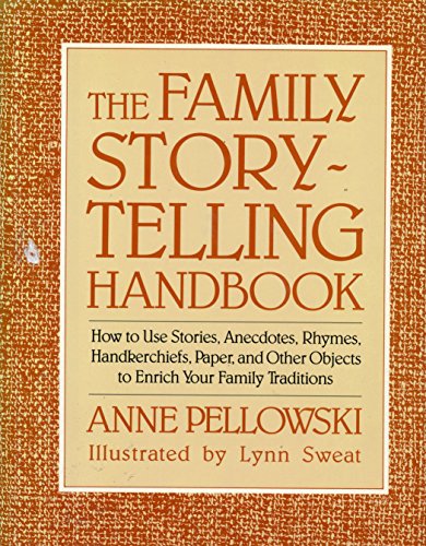 9780027706109: The Family Storytelling Handbook: How to Use Stories, Anecdotes, Rhymes, Handkerchiefs, Paper, and Other Objects to Enrich Your Family Traditions