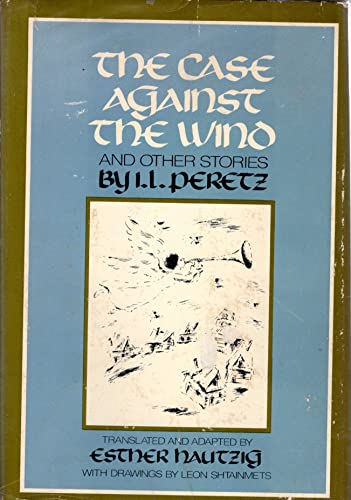 Beispielbild fr The Case Against the Wind, and Other Stories zum Verkauf von Better World Books