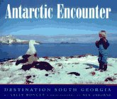 Beispielbild fr Antarctic Encounter: Destination South Georgia zum Verkauf von WorldofBooks