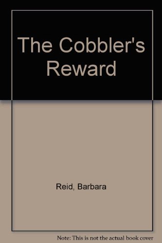 Beispielbild fr The Cobbler's Reward zum Verkauf von Better World Books