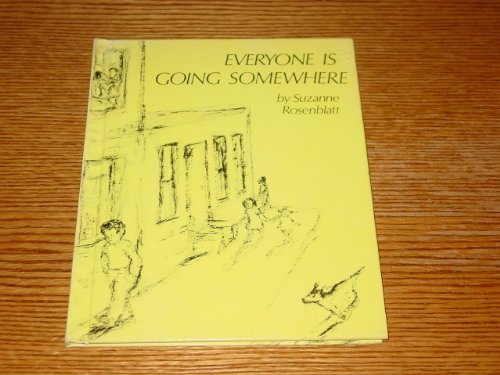 Imagen de archivo de Everyone Is Going Somewhere a la venta por Gerry Mosher