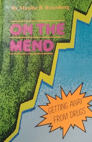 Beispielbild fr On the Mend Getting Away from Drugs zum Verkauf von Virtuous Volumes et al.