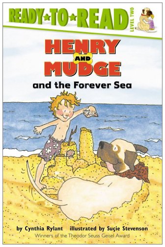 Henry and Mudge and the Forever Sea: The Sixth Book of Their Adventures.