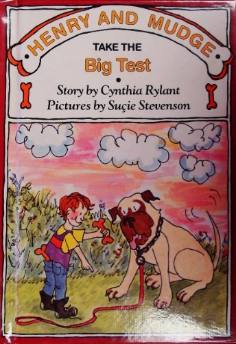 Henry and Mudge Take the Big Test (9780027780093) by Rylant, Cynthia; Stevenson, Sucie