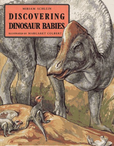 Discovering Dinosaur Babies (9780027780918) by Schlein, Miriam
