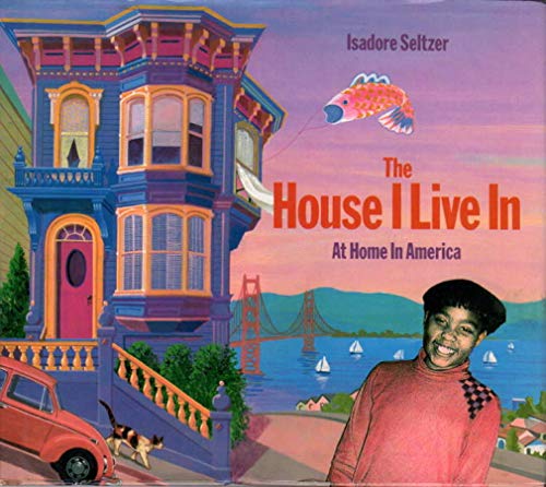 Stock image for The House I Live In : At Home in America for sale by Better World Books