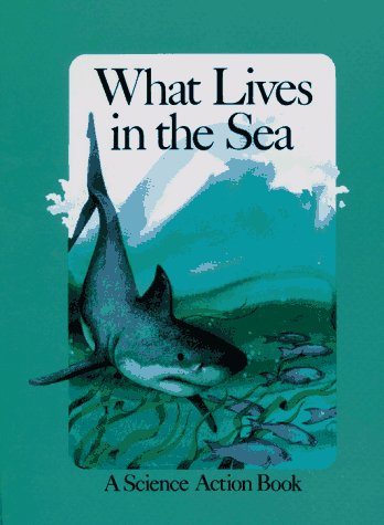 Stock image for What Lives in the Sea? for sale by Better World Books