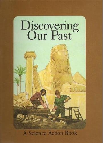 Stock image for Discovering Our Past (Science Action Book) for sale by HPB-Diamond