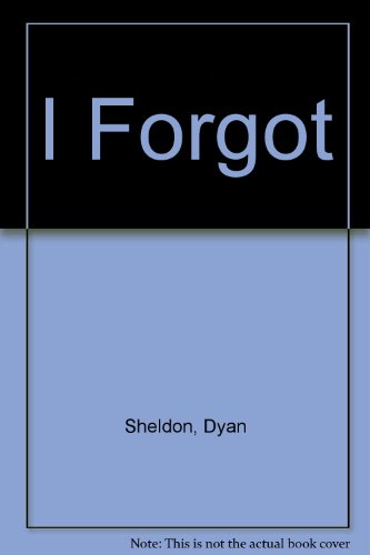 Stock image for I Forgot for sale by Kevin T. Ransom- Bookseller