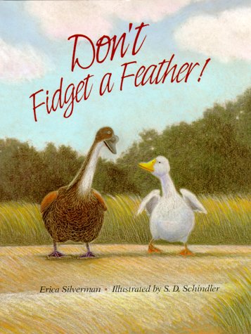 Beispielbild fr Don't Fidget a Feather! zum Verkauf von Books of the Smoky Mountains