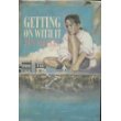 Stock image for Getting on with It for sale by ThriftBooks-Dallas