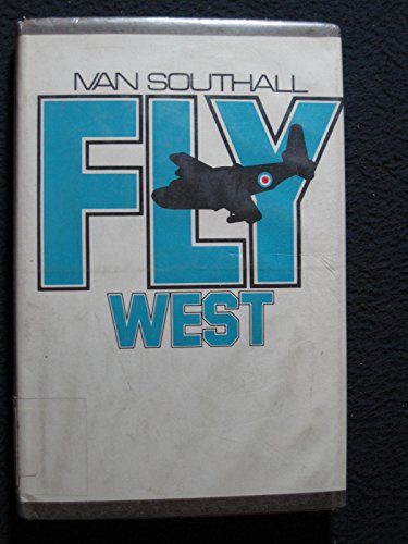 Fly West (9780027861600) by Southall, Ivan