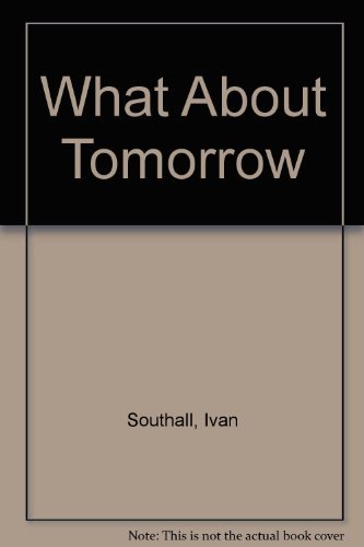 Beispielbild fr What about Tomorrow zum Verkauf von Better World Books