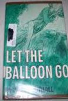 Beispielbild fr Let the Balloon Go zum Verkauf von Better World Books