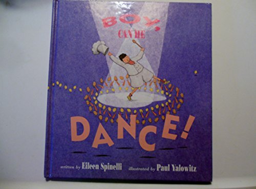 Stock image for Boy, Can He Dance! for sale by Better World Books