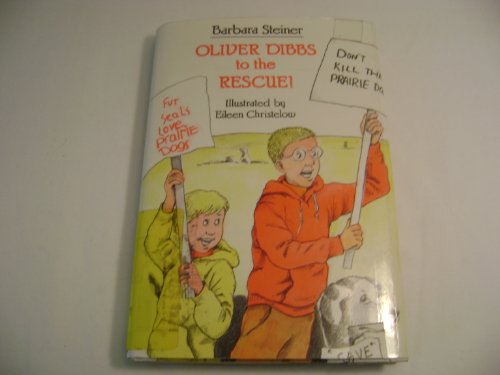 OLIVER DIBBS TO THE RESCUE (9780027878905) by Barbara Steiner