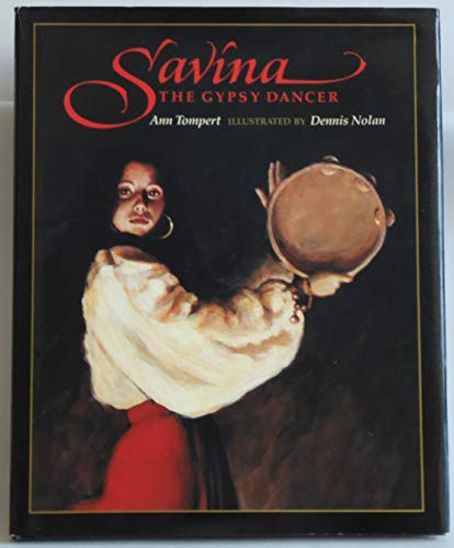 Beispielbild fr Savina, the Gypsy Dancer zum Verkauf von SecondSale