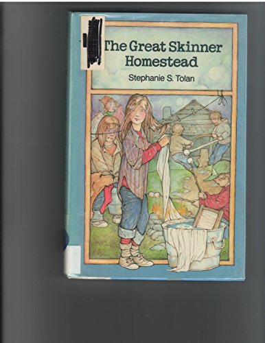 The Great Skinner Homestead (9780027893625) by Tolan, Stephanie