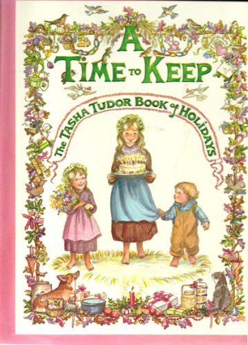 9780027895025: A Time to Keep (the Tasha Tudor Book of Holidays)