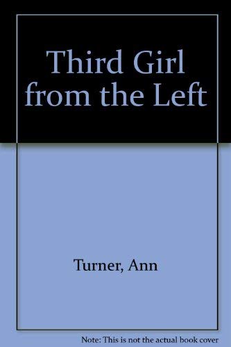 Third Girl from the Left (9780027895100) by Turner, Ann