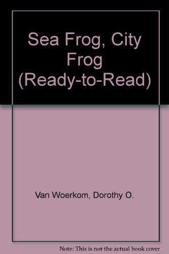 Beispielbild fr Sea Frog, City Frog (Ready-To-Read) zum Verkauf von BooksRun