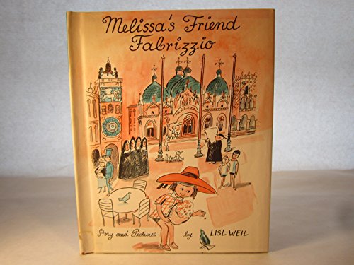 Melissa's Friend Fabrizzio (9780027924503) by Lisl Weil