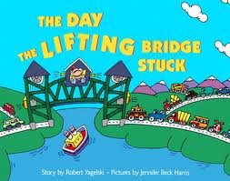 Stock image for The Day the Lifting Bridge Stuck for sale by Better World Books