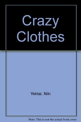 Stock image for Crazy Clothes for sale by Better World Books