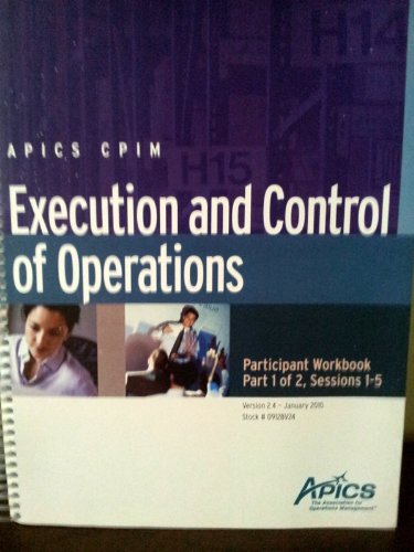 9780028000008: APICS CPIM Execution and Control of Operations Participant Workbook Combo Pack. Session 1-5 & 6-9 (Execution and Control of Operations)