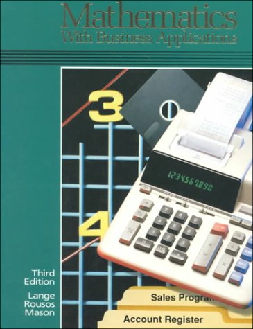 9780028001241: Mathematics With Business Applications