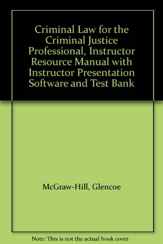 Beispielbild fr Criminal Law for the Criminal Justice Professional, Instructor Resource Manual with Instructor Presentation Software and Test Bank zum Verkauf von HPB-Red