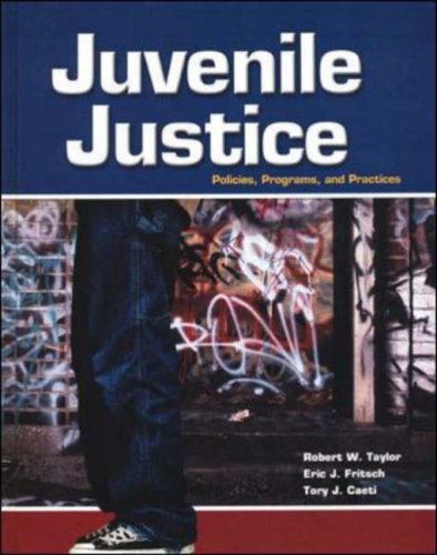 Juvenile Justice (9780028009186) by Taylor, Robert W.; Fritsch, Eric J.; Caeti, Tory J.