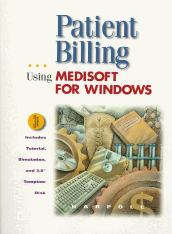 Beispielbild fr Patient Billing : Using MediSoft for Windows zum Verkauf von Better World Books