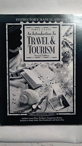 9780028013855: Instructor's Manual (First Class: an Introduction to Travel and Tourism)