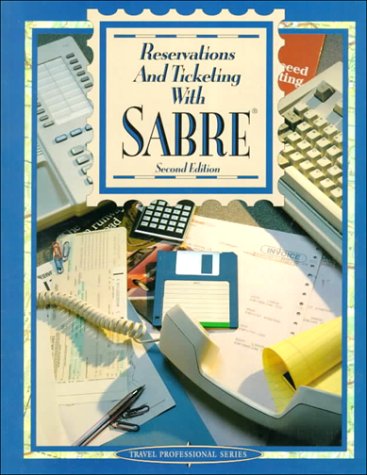 Beispielbild fr Reservations and Ticketing With Sabre (Travel Professional Series) zum Verkauf von SecondSale