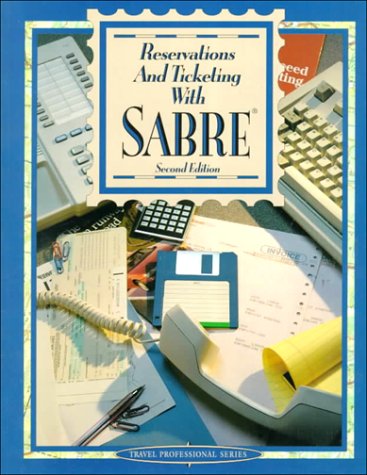 9780028013916: Reservations and Ticketing with SABRE (Travel Professional Series)