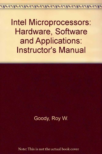 Imagen de archivo de Intel Microprocessors: Hardware, Software and Applications a la venta por POQUETTE'S BOOKS